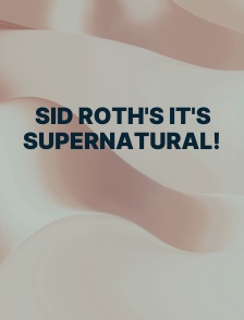 Sid Roth's It's Supernatural!