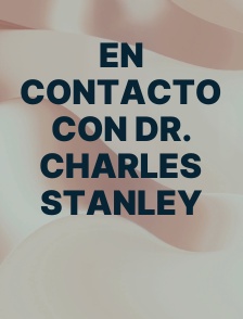 En contacto con Dr. Charles Stanley