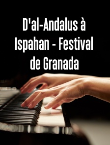 D'al-Andalus à Ispahan - Festival de Granada