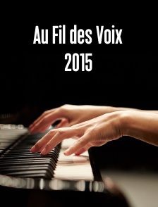 Au Fil des Voix 2015