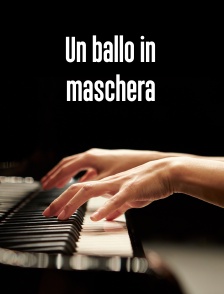 Un ballo in maschera
