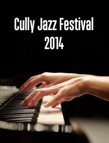 Cully Jazz Festival 2014