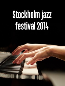 Stockholm jazz festival 2014