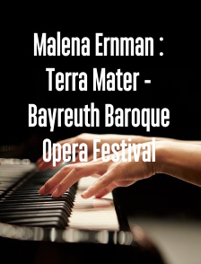 Malena Ernman : Terra Mater - Bayreuth Baroque Opera Festival
