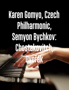 Karen Gomyo, Czech Philharmonic, Semyon Bychkov: Chostakovitch, Dvořák