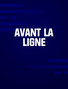 Avant la ligne
