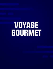 Voyage gourmet