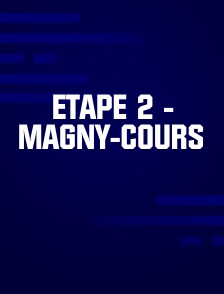 Etape 2 - Magny-Cours
