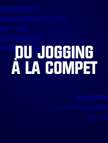 Du Jogging à la compet