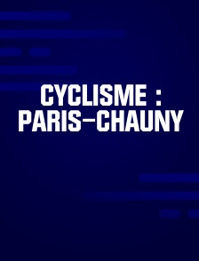 Cyclisme : Paris–Chauny