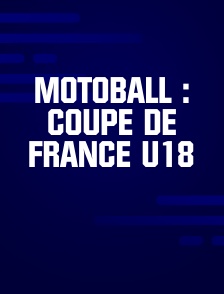 Motoball : Coupe de France U18