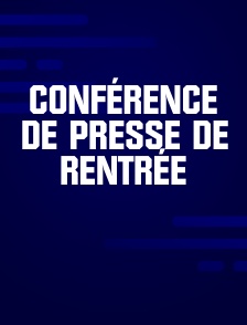 Conférence de presse de rentrée