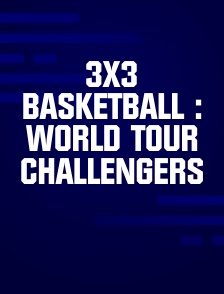 3x3 Basketball : World Tour Challengers