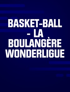Basket-ball - La Boulangère Wonderligue