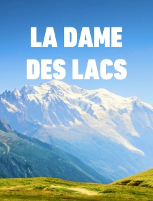 La dame des lacs