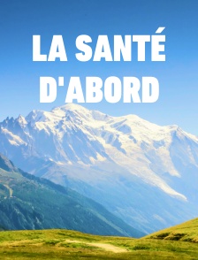 La santé d'abord