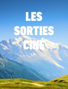 Les sorties ciné