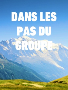 Dans les pas du groupe
