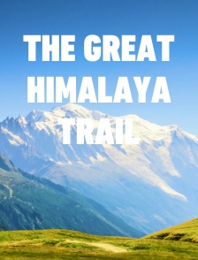 The Great Himalaya Trail