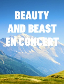 Beauty and Beast en concert