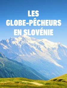 Les globe-pêcheurs en Slovénie
