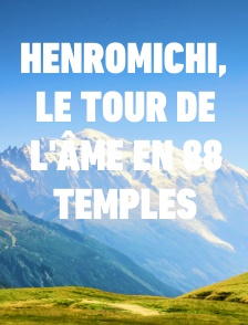 Henromichi, le tour de l'âme en 88 temples