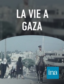 INA - La vie à Gaza