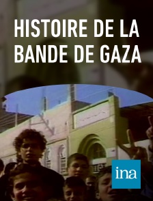 INA - Histoire de la bande de Gaza en replay