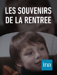 INA - Les souvenirs de la rentrée