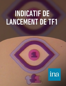 INA - Indicatif de lancement de TF1