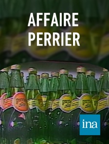 INA - Affaire Perrier