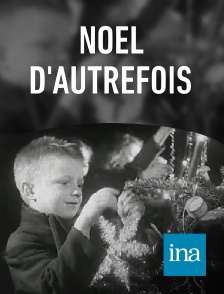 INA - Noël d'autrefois