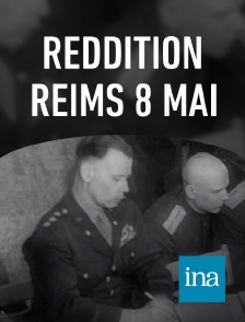 INA - Reddition Reims 8 mai