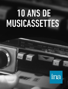 INA - 10 ans de musicassettes