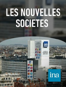 INA - Les nouvelles sociétés