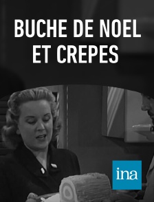 INA - Bûche de Noël et crêpes