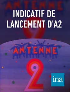 INA - Indicatif de lancement d'A2