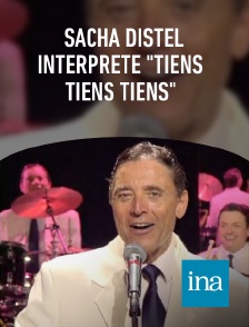 INA - Sacha Distel interprète "Tiens tiens tiens"