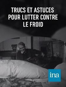 INA - Trucs et astuces pour lutter contre le froid