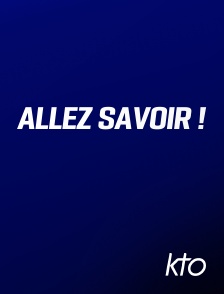 KTO - Allez savoir !