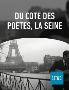 INA - Du côté des poètes, la Seine