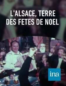 INA - L'Alsace, terre des fêtes de Noël