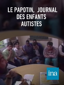 INA - Le Papotin,  journal des enfants autistes