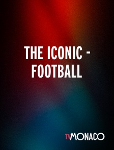 TV Monaco - The Iconic - Football