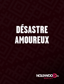 Nollywood Replay - Désastre amoureux