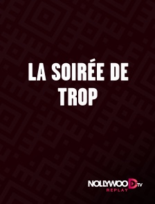 Nollywood Replay - La soirée de trop