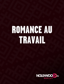 Nollywood Replay - Romance au travail