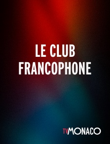 TV Monaco - Le Club Francophone