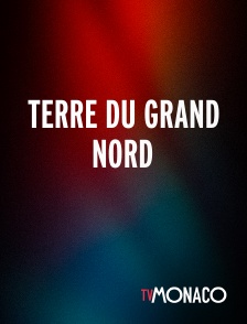 TV Monaco - Terre du Grand Nord