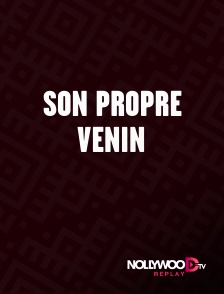 Nollywood Replay - Son propre venin